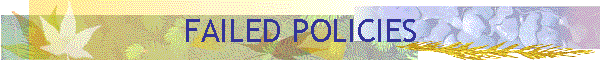 FAILED POLICIES
